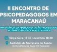 Maracanaú sedia encontro dos profissionais psicopedagogos