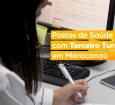 Você está visualizando atualmente Você sabe quais postos de saúde funcionam no Terceiro Turno?